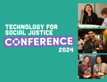 Early bird tickets on sale now for the Technology for Social Justice Conference 2024